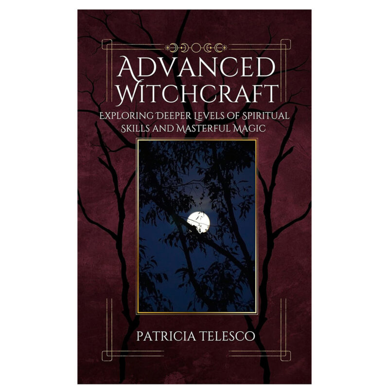 BADVWIT.jpg Advanced Witchcraft by Patricia Telesco