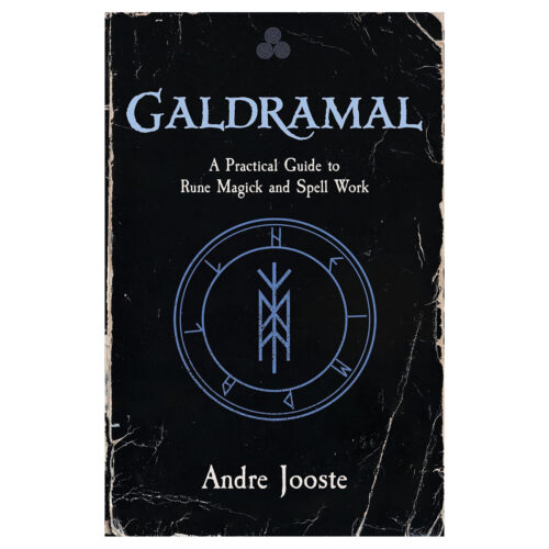Galdramal, Practical Guide to Rune Magick & Spell Work by Andre Jooste