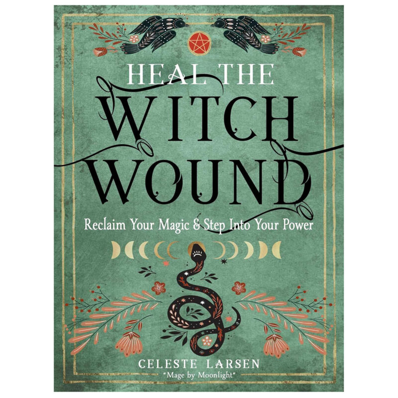 BHEAWIT.jpg Heal the Witch Wound by Celeste Larsen — Spiritual & Occult Supplies