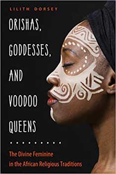 BORIGOD.jpg Orishas, Goddess, & Voodoo Queens by Lilith Dorsey