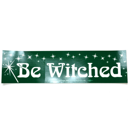 EBBEW.jpg Be Witched bumper sticker