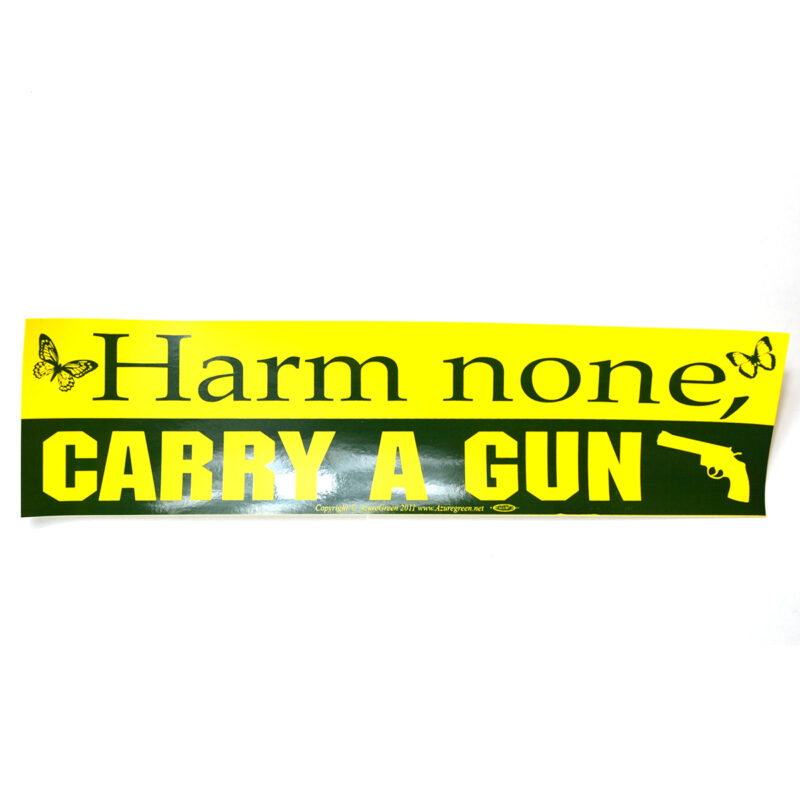 Harm None, Carry a Gun Bumper Sticker — Goddess Statue & Sacred Decor