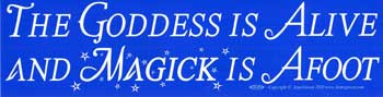 EBTHEG.jpg The Goddess Is Alive And Magic Is Afoot bumper sticker